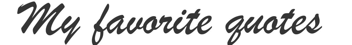 My favorite quotes page heading image